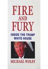 Fire and Fury Inside The Trump White House