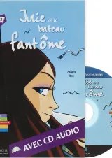 Julie et le bateau fantome Lire en Francais facile A2