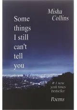 Some Things I Still Can't tell You