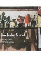 I am Feeling Scared