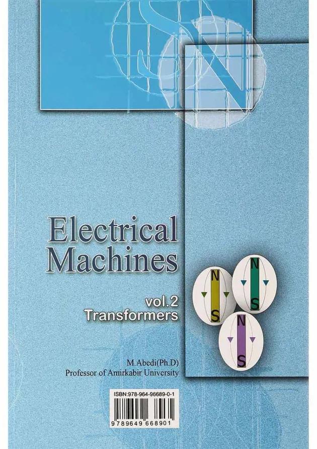 کتاب ماشین های الکتریکی مبحث ترانسفور ماتورها جلد 2 کتاب ماشین های الکتریکی مبحث ترانسفور ماتورها جلد 2