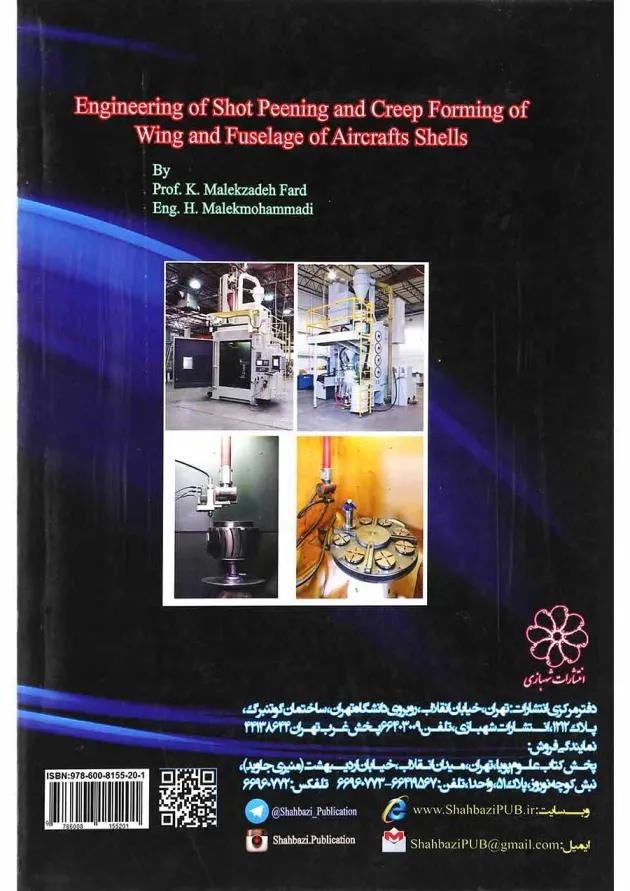 کتاب مهندسی شکل دهی خزشی و شات پینینگ پوسته های بال و بدنه هواپیما ها کتاب مهندسی شکل دهی خزشی و شات پینینگ پوسته های بال و بدنه هواپیما ها