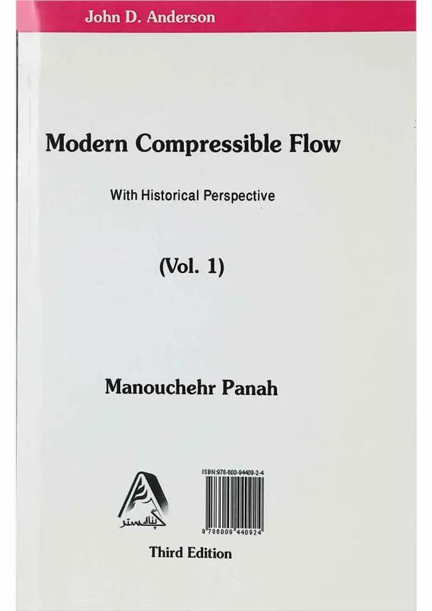 کتاب جریان تراکم پذیر مدرن جلد 1 ویرایش سوم کتاب جریان تراکم پذیر مدرن جلد 1 ویرایش سوم
