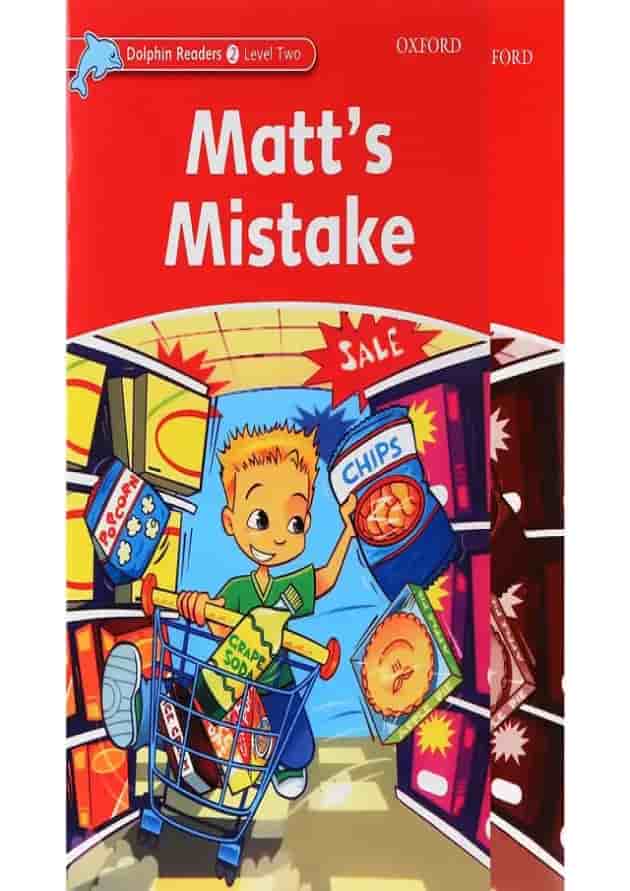 Matt's Mistake Dolphin Readers Level 2 Matt's Mistake Dolphin Readers Level 2
