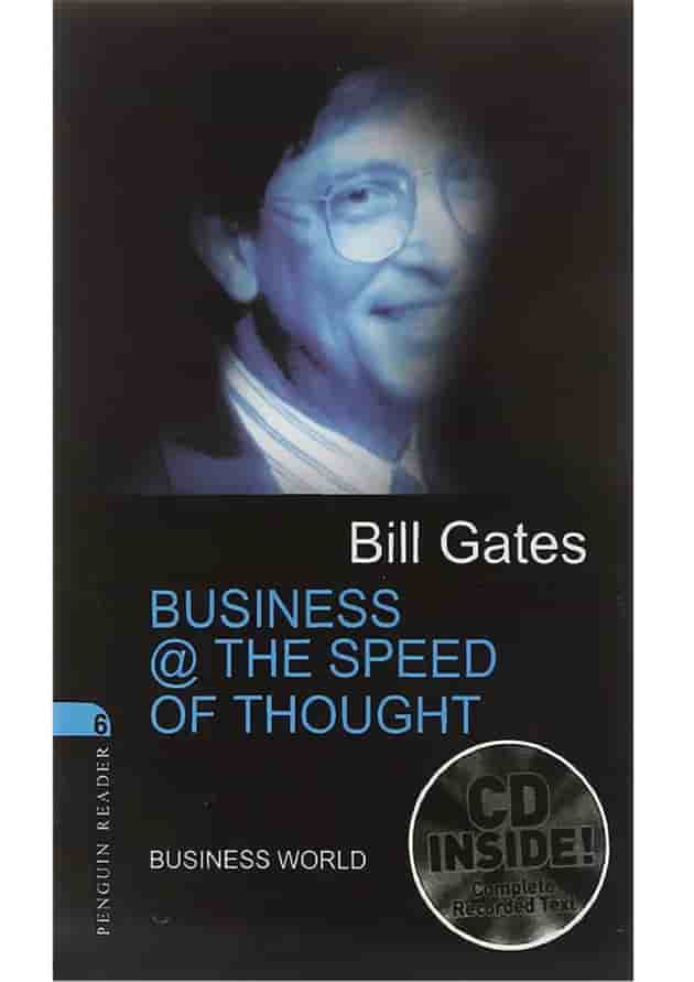 Bill Gates Business @ the speed of thought Penguin Reader Stage 6 Bill Gates Business @ the speed of thought Penguin Reader Stage 6
