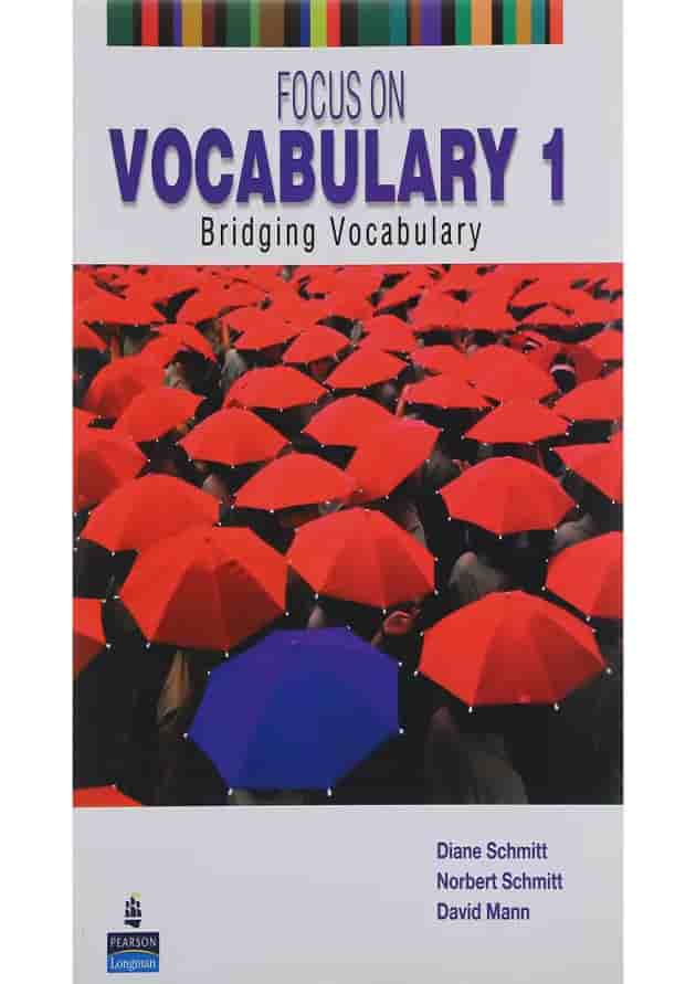 Focus on Vocabulary 1 Focus on Vocabulary 1