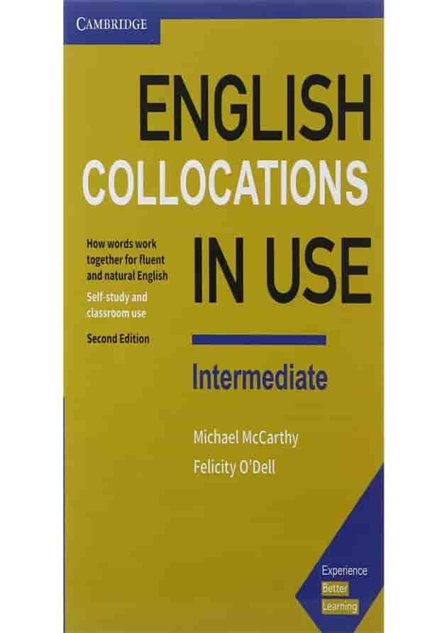 English Collocations in Use Intermediate Second Edition English Collocations in Use Intermediate Second Edition