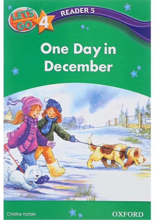 One Day in December Reader 5 Let's Go Level 4 One Day in December Reader 5 Let's Go Level 4