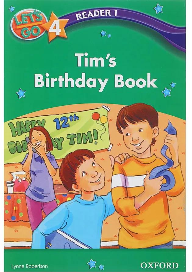 Tim's Birthday Book Reader 1 Let's Go Level 4 Tim's Birthday Book Reader 1 Let's Go Level 4
