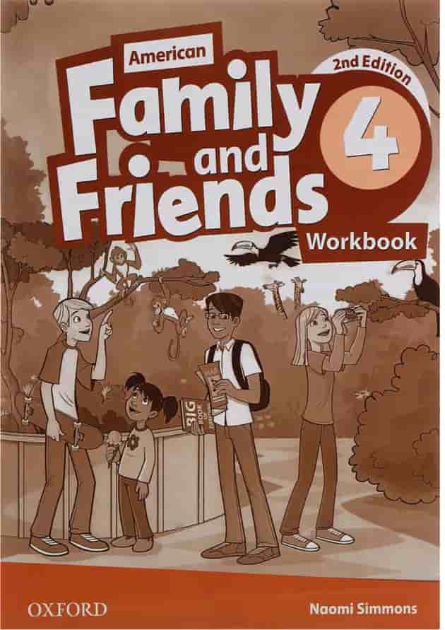 Family and Friends 4 Second Edition Workbook Family and Friends 4 Second Edition Workbook
