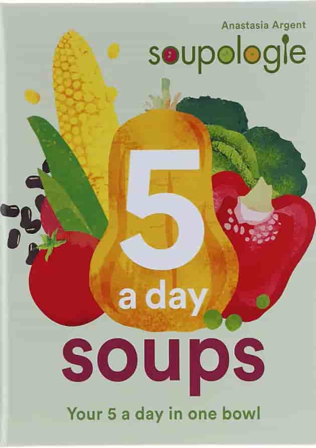 کتاب Soupologie 5 a day Soups کتاب Soupologie 5 a day Soups