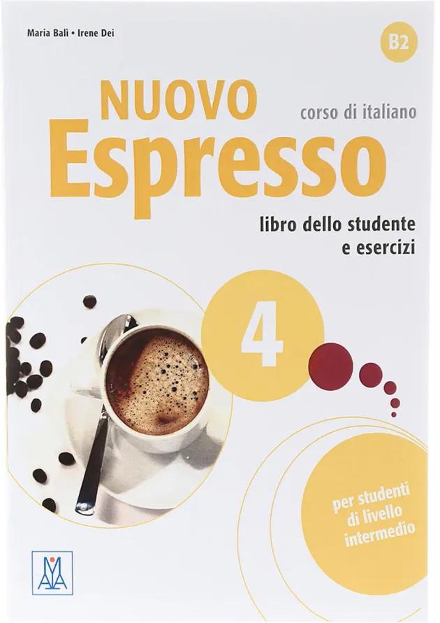 Nuovo Espresso 4 libro dello studente + esercizi Nuovo Espresso 4 libro dello studente + esercizi